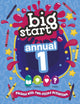 Big Start Annual 1, Packed with fun-filled activities 9781781284582 Big Start