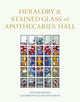 Book cover of: Heraldry and Stained Glass at Apothecaries' Hall. By: William Shand