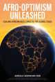 Book cover of: Afro-Optimism Unleashed