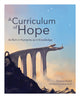 Book cover of: Curriculum of Hope. By: Debra Kidd