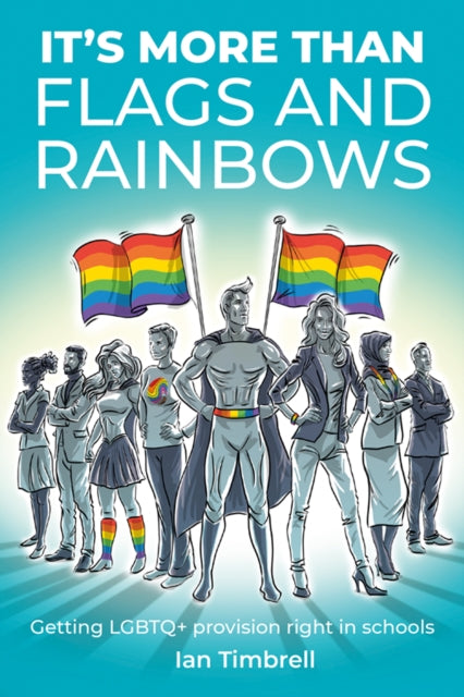 Book cover of: It's More Than Flags and Rainbows