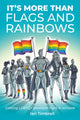 Book cover of: It's More Than Flags and Rainbows
