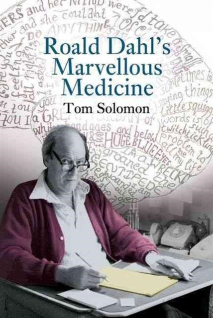 Book cover of: Roald Dahl's Marvellous Medicine. By: Tom Solomon