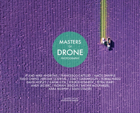 Book cover of: Masters Of Drone Photography. By: Fergus Kennedy
