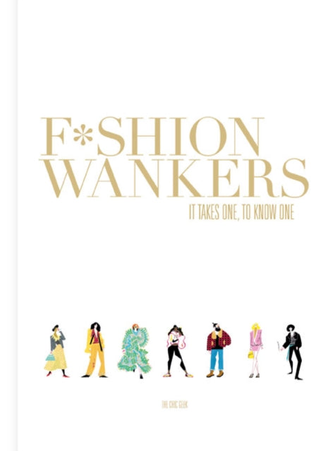 Book cover of: Fashion Wankers. By: Marcus Jaye