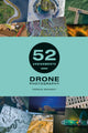 Book cover of: 52 Assignments: Drone Photography. By: Fergus Kennedy