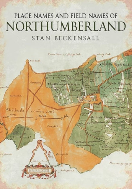Book cover of: Place Names and Field Names of Northumberland. By: Stan Beckensall