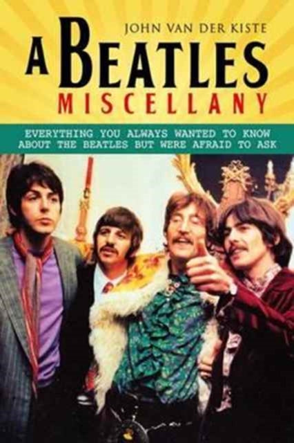 Book cover of: Beatles Miscellany. By: John Van der Kiste