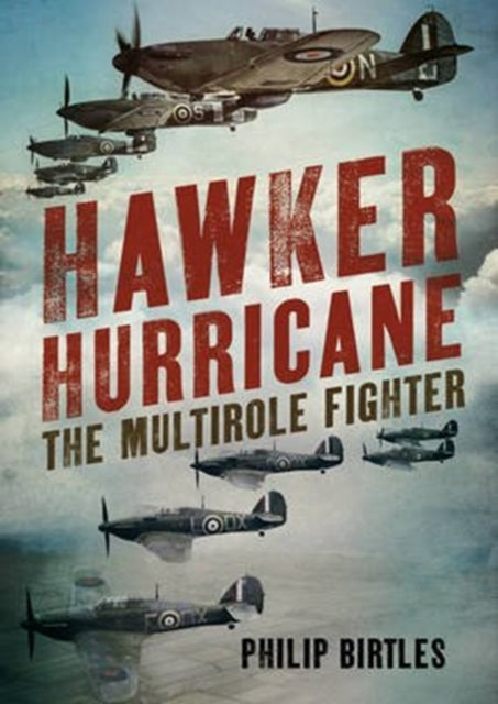 Book cover of: Hawker Hurricane. By: Philip Birtles