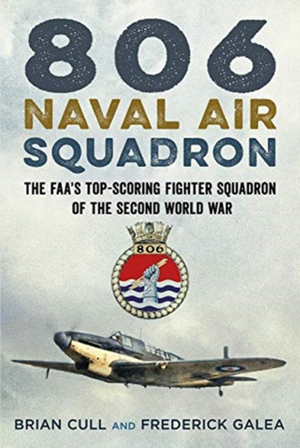 Book cover of: 806 Naval Air Squadron. By: Brian Cull