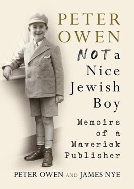 Book cover of: Peter Owen, Not a Nice Jewish Boy. By: Peter Owen