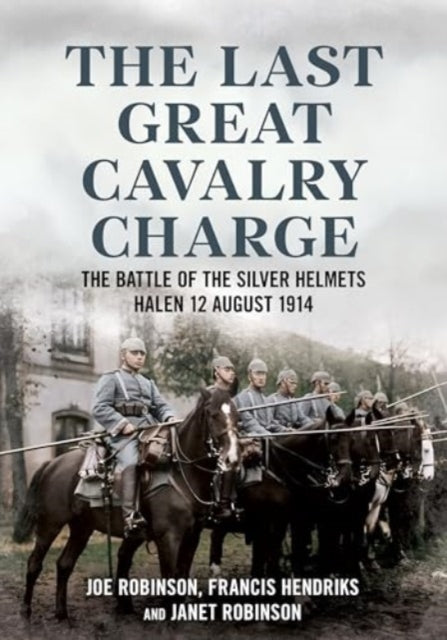 Book cover of: Last Great Cavalry Charge. By: Joe Robinson