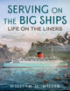 Book cover of: Serving on the Big Ships. By: William Henry Miller, Jr.