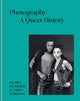 Book cover of: Photography – A Queer History. By: Flora Dunster