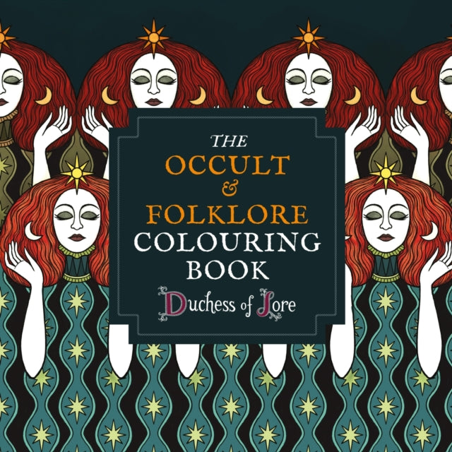 Book cover of: Occult & Folklore Colouring Book. By: Duchess of Lore