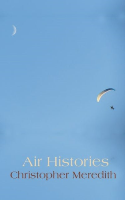 Book cover of: Air Histories. By: Christopher Meredith