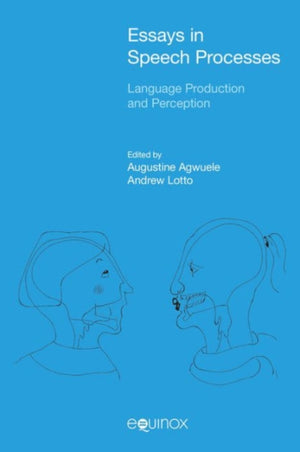 Essays in Speech Processes
