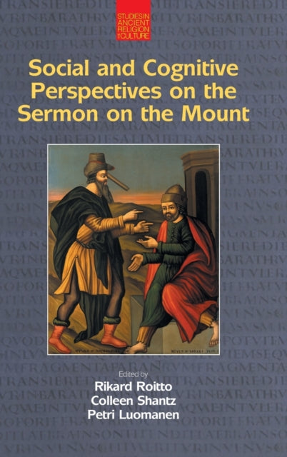 Book cover of: Social and Cognitive Perspectives on the Sermon on the Mount. By: Petri Luomanen