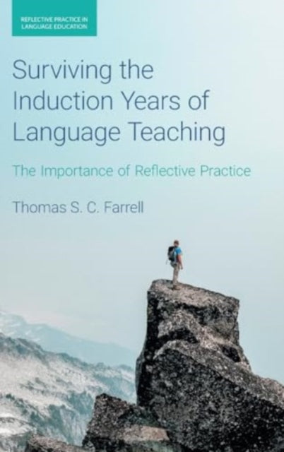 Book cover of: Surviving the Induction Years of Language Teaching. By: Thomas S. C. Farrell