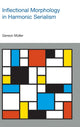 Book cover of: Inflectional Morphology in Harmonic Serialism. By: Gereon Muller