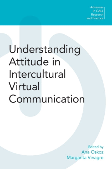 Book cover of: Understanding Attitude in Intercultural Virtual Communication. By: Equinox Publishing