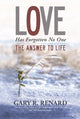 Book cover of: Love Has Forgotten No One