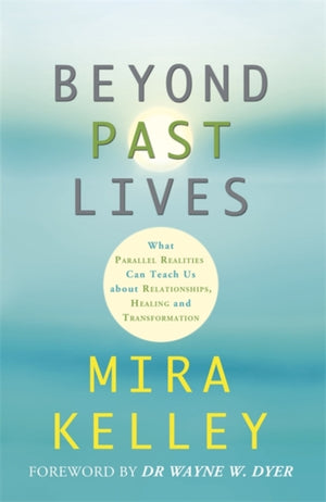 Beyond Past Lives