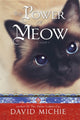 Book cover of: Power of Meow. By: David Michie
