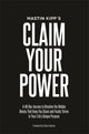 Book cover of: Claim Your Power. By: Mastin Kipp