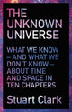 Book cover of: Unknown Universe. By: Stuart Clark
