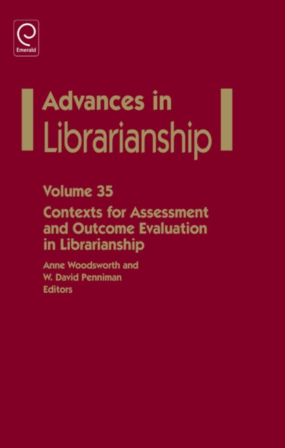 Book cover of: Contexts for Assessment and Outcome Evaluation in Librarianship