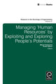 Book cover of: Managing ‘Human Resources’ by Exploiting and Exploring People’s Potentials