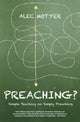 Book cover of: Preaching?. By: Alec Motyer