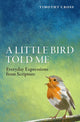Book cover of: Little Bird Told Me. By: Timothy Cross