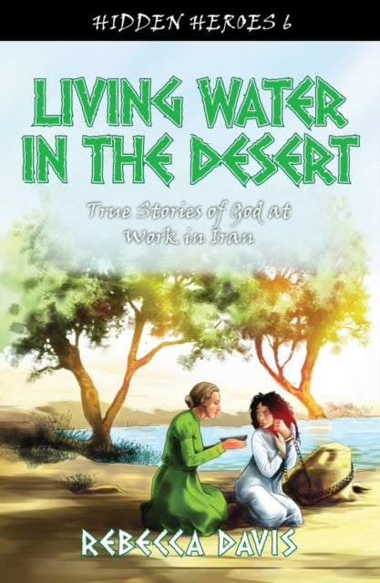 Book cover of: Living Water in the Desert. By: Rebecca Davis