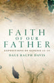 Book cover of: Faith of Our Father. By: Dale Ralph Davis