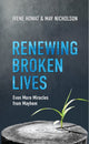 Book cover of: Renewing Broken Lives. By: Irene Howat