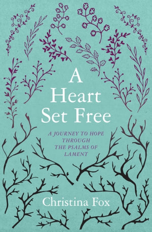 A Heart Set Free