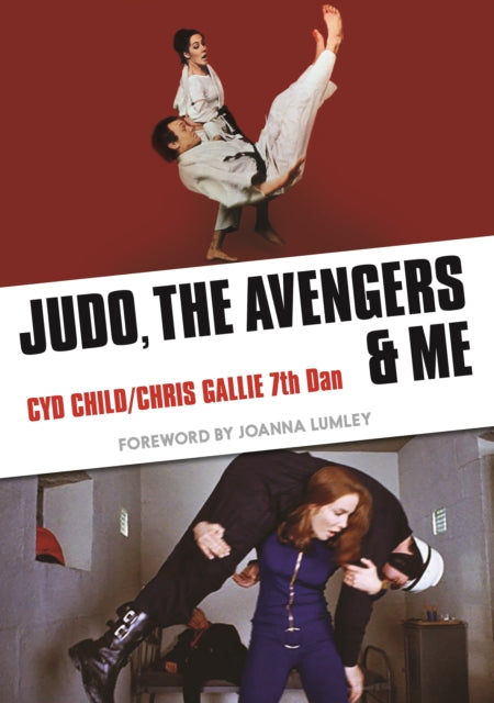 Book cover of: Judo, The Avengers & Me