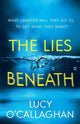Book cover of: Lies Beneath. By: Lucy OCallaghan