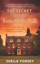 Book cover of: Secret of Eveline House. By: Sheila Forsey