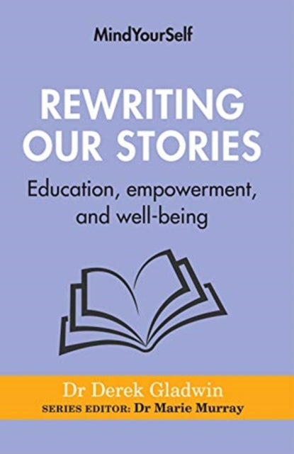 Book cover of: Rewriting Our Stories. By: Derek Gladwin