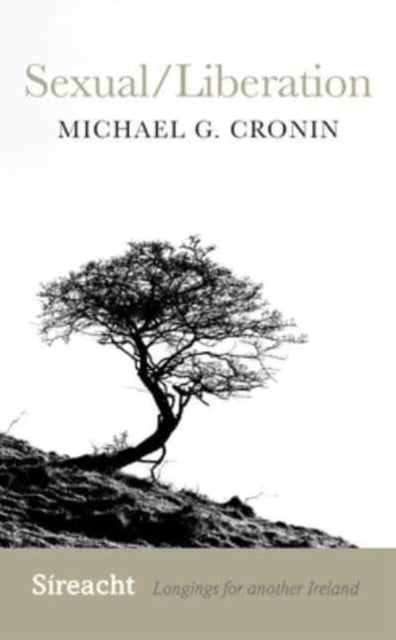 Book cover of: Sexual/Liberation. By: Michael Cronin