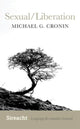 Book cover of: Sexual/Liberation. By: Michael Cronin