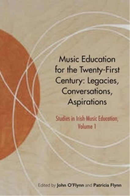 Book cover of: Music Education for the Twenty-First Century. By: John O'Flynn