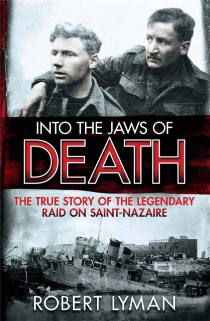 Book cover of: Into the Jaws of Death. By: Robert Lyman