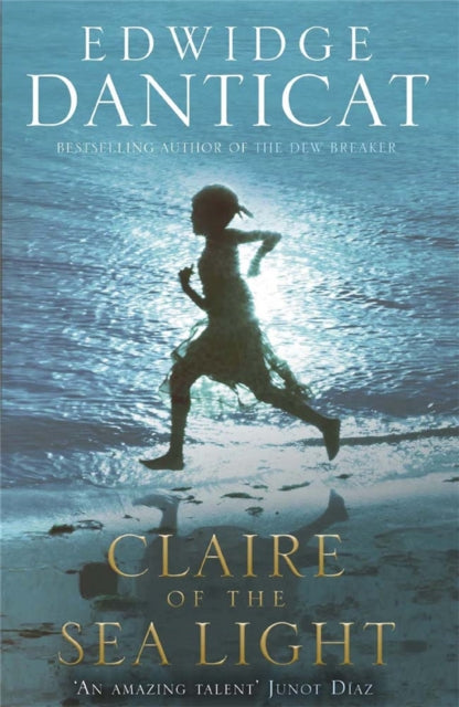 Book cover of: Claire of the Sea Light. By: Edwidge Danticat