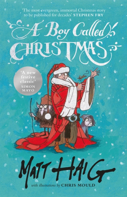 Book cover of: Boy Called Christmas. By: Matt Haig