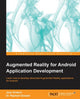 Book cover of: Augmented Reality for Android Application Development. By: Jens Grubert