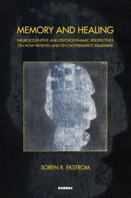 Book cover of: Memory and Healing. By: Soren R. Ekstrom